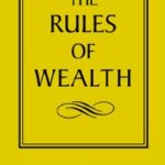 The Rules of Wealth