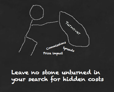 Leave no stone unturned in your search for hidden costs.