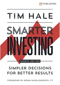 Smarter Investing by Tim Hale (Fourth Edition)