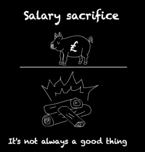 Salary sacrifice can come back to burn you