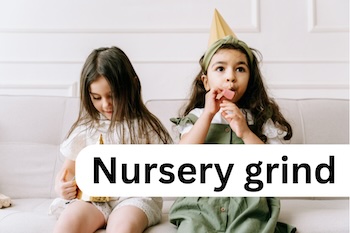 Two kids playing behind the caption ‘Nursery grind’ to represent funding childcare